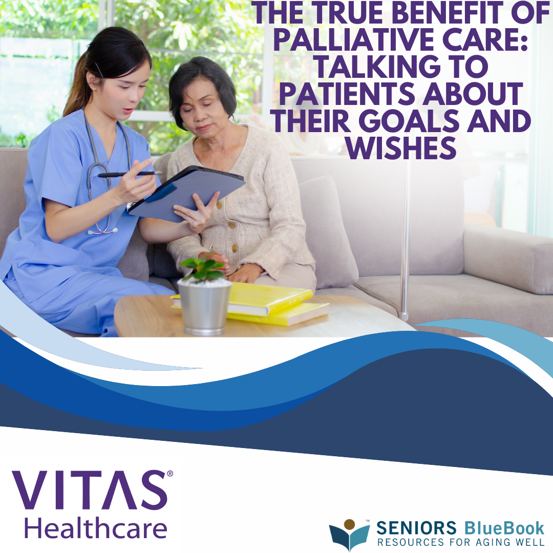 The True Benefit of Palliative Care: Talking to Patients About Their Goals and Wishes